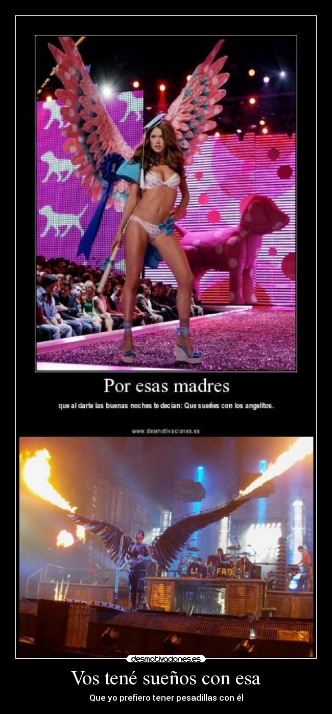 Vos tené sueños con esa -