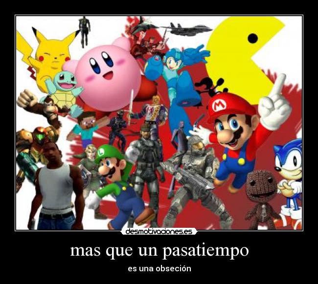 mas que un pasatiempo - es una obseción