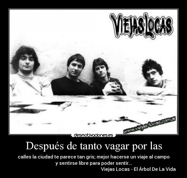 Después de tanto vagar por las -