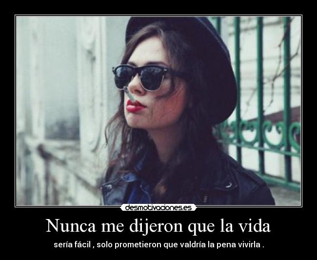 Nunca me dijeron que la vida -