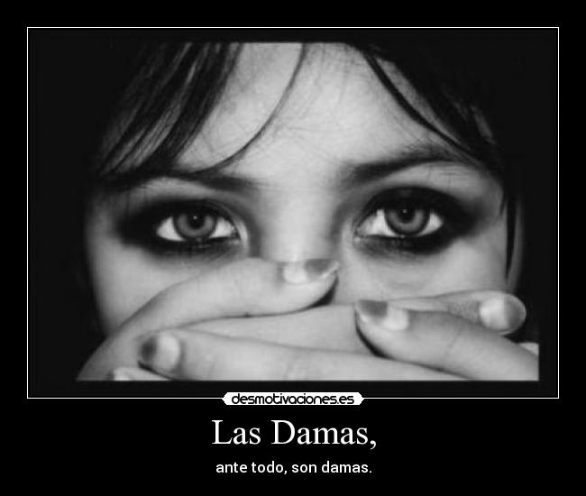 Las Damas, -