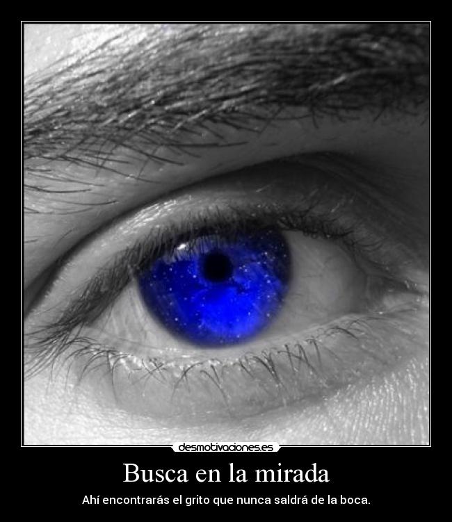 Busca en la mirada -