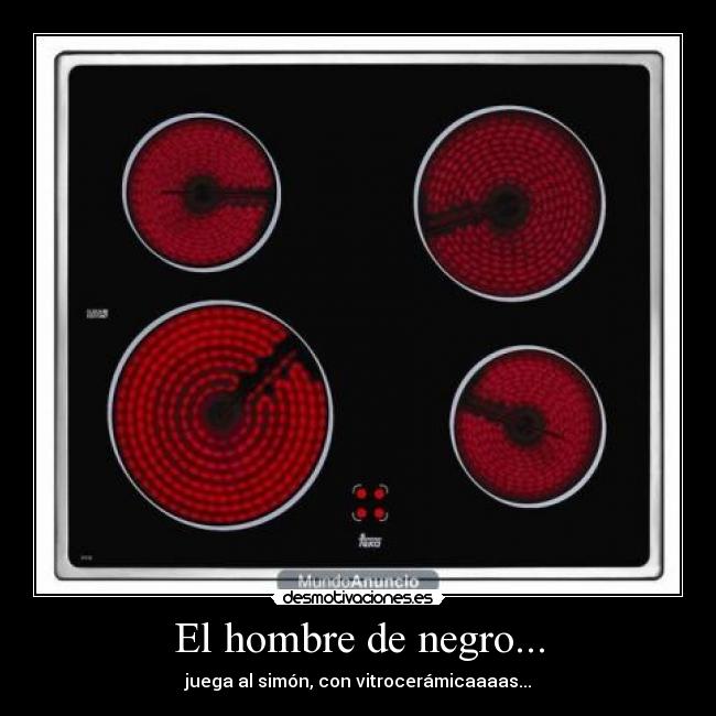 El hombre de negro... -