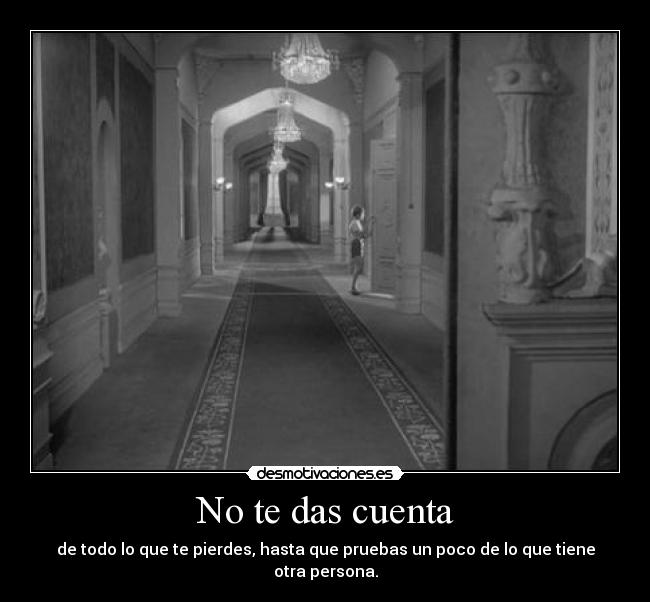 No te das cuenta - de todo lo que te pierdes, hasta que pruebas un poco de lo que tiene otra persona.