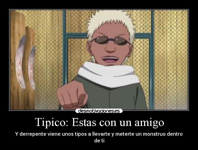 Tipico: Estas con un amigo - 