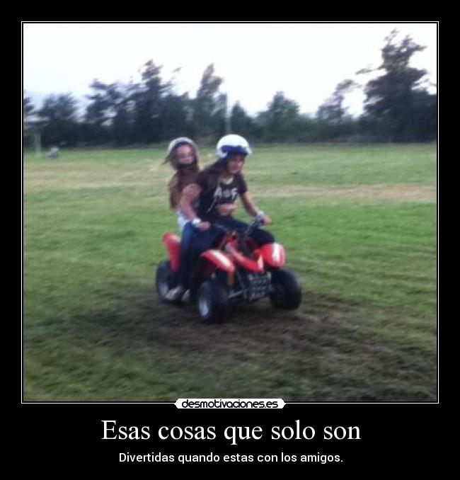 Esas cosas que solo son -