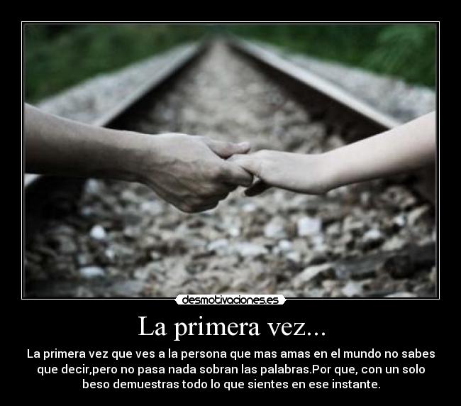 La primera vez... -
