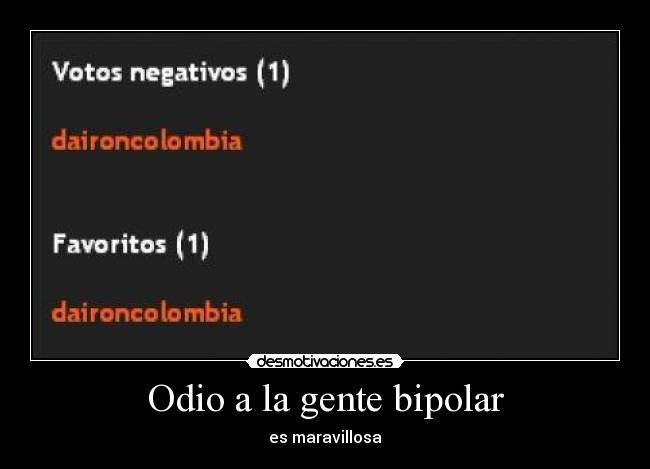Odio a la gente bipolar -