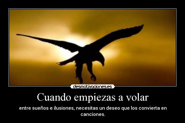 Cuando empiezas a volar -