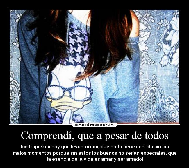 Comprendí, que a pesar de todos - 