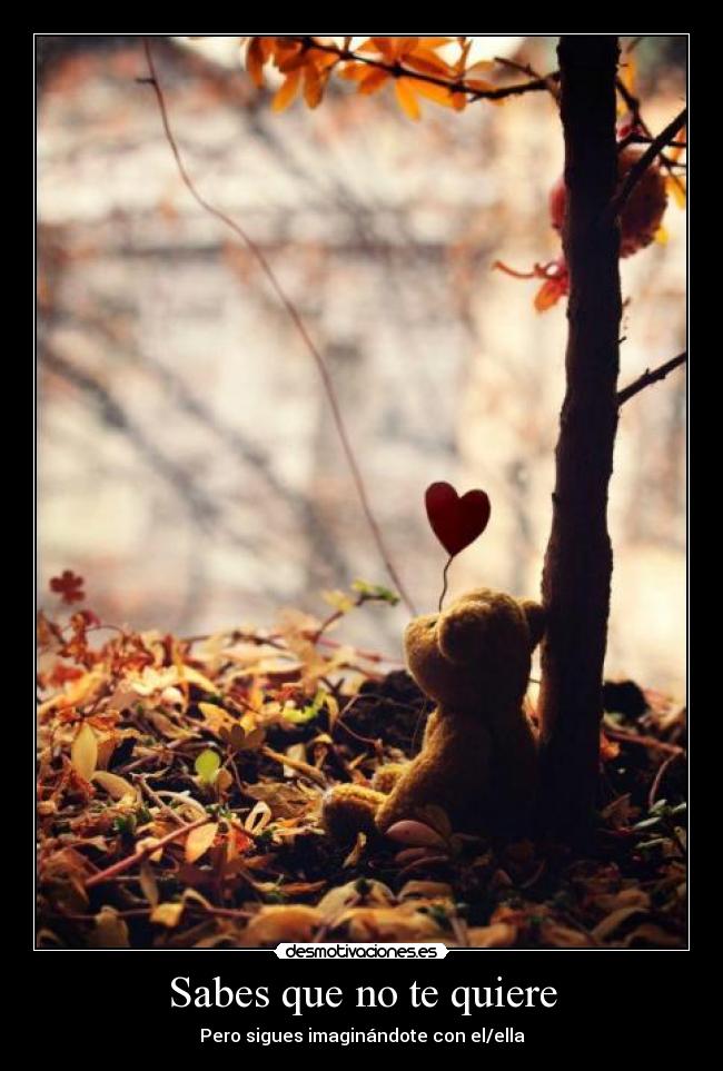 Sabes que no te quiere - 