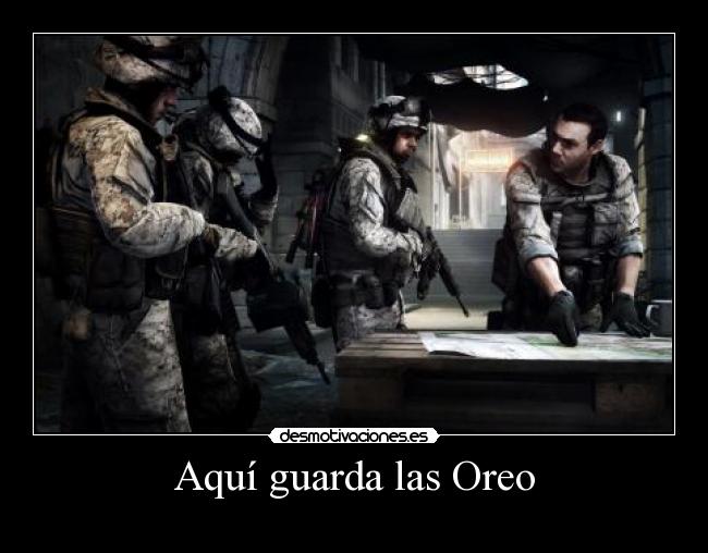 Aquí guarda las Oreo - 