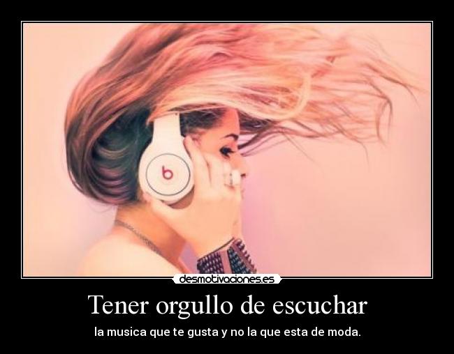 Tener orgullo de escuchar - 