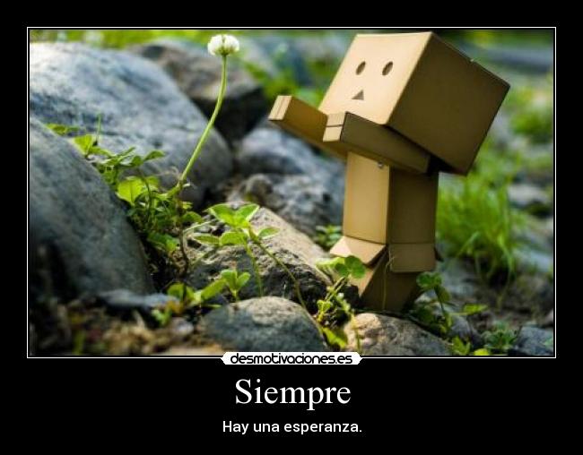 Siempre - Hay una esperanza.