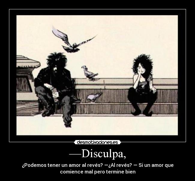 —Disculpa, - 