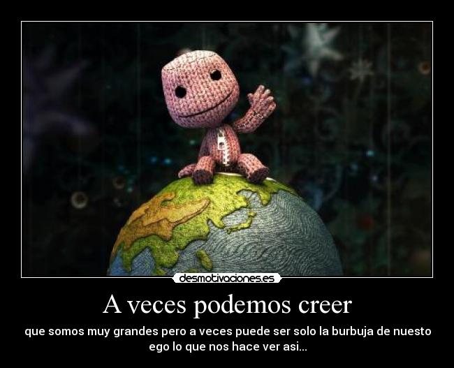 A veces podemos creer -