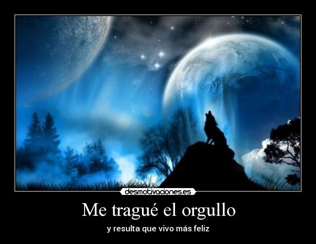 Me tragué el orgullo - y resulta que vivo más feliz