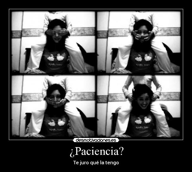 ¿Paciencia? - 