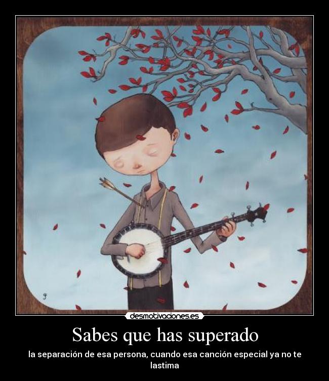 Sabes que has superado - 