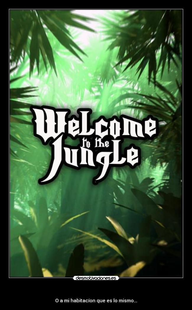 - O a mi habitacíon que es lo mismo...