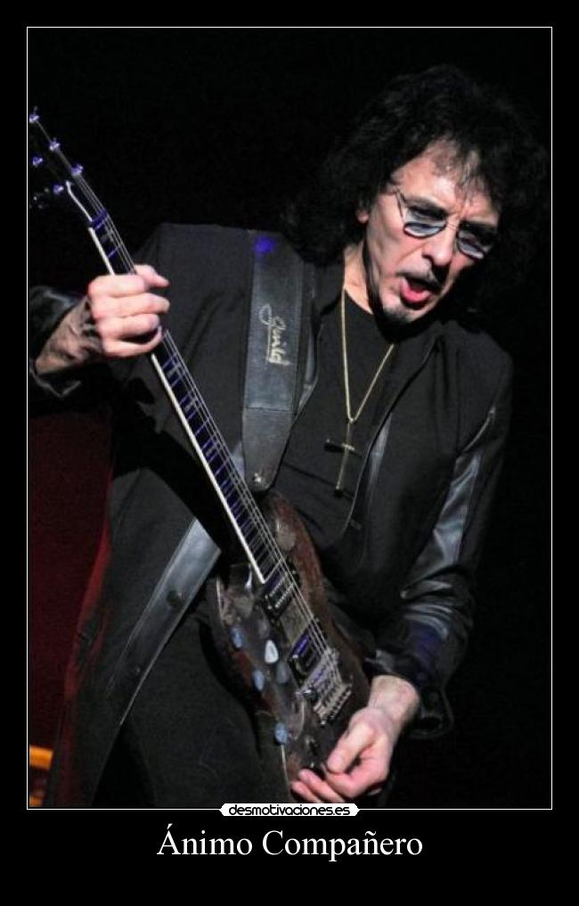 carteles tony iommi padece cancer animo dios guitarra black sabbath heavy metal desmotivaciones