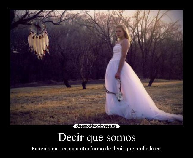 carteles pawis este tuyo tu eres muuuy especial vida moradiza enamoradiza dreamcatchers lalalala desmotivaciones