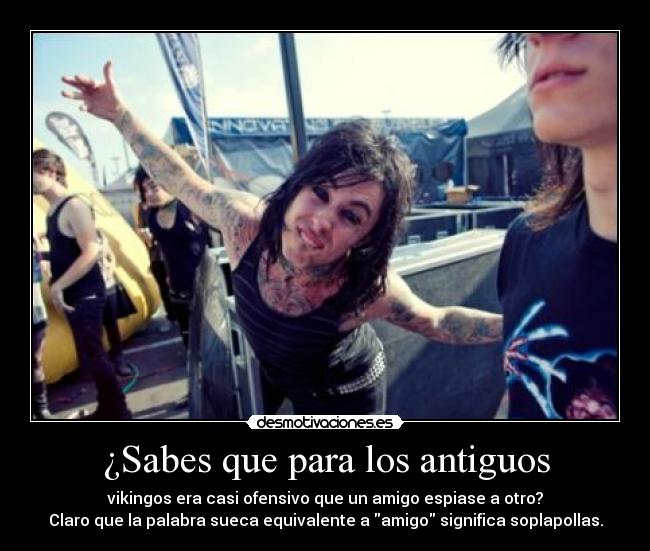 ¿Sabes que para los antiguos -