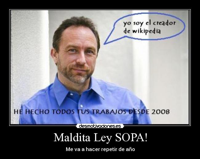 Maldita Ley SOPA! - Me va a hacer repetir de año