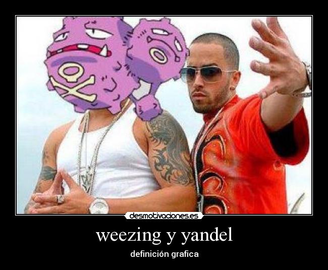 weezing y yandel - 