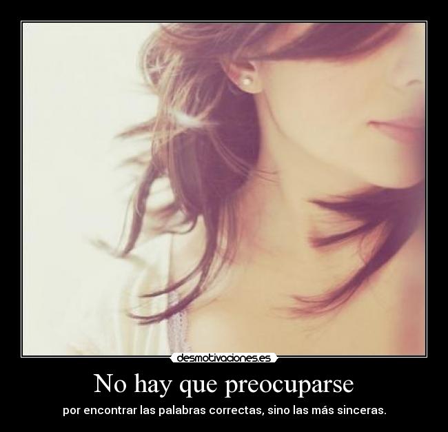 No hay que preocuparse - 