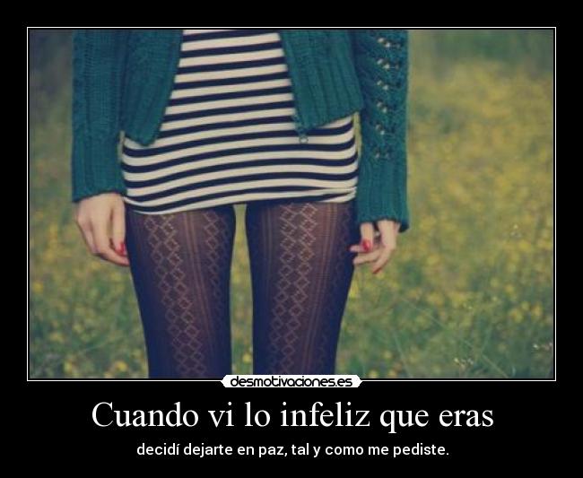 Cuando vi lo infeliz que eras -
