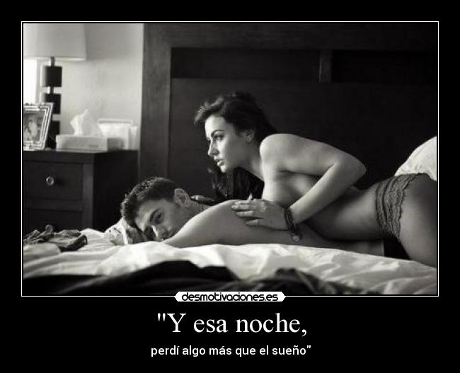 Y esa noche, - 