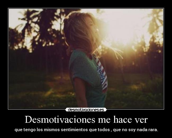 Desmotivaciones me hace ver - 