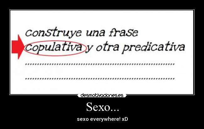 Sexo... - sexo everywhere! xD