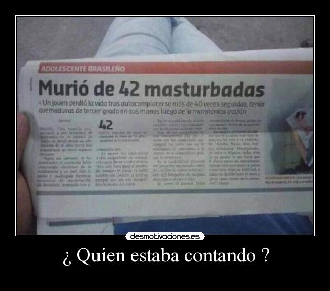 ¿ Quien estaba contando ? -