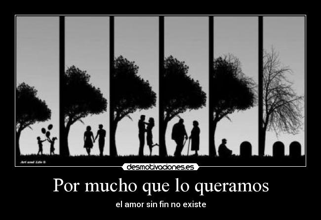 Por mucho que lo queramos - 