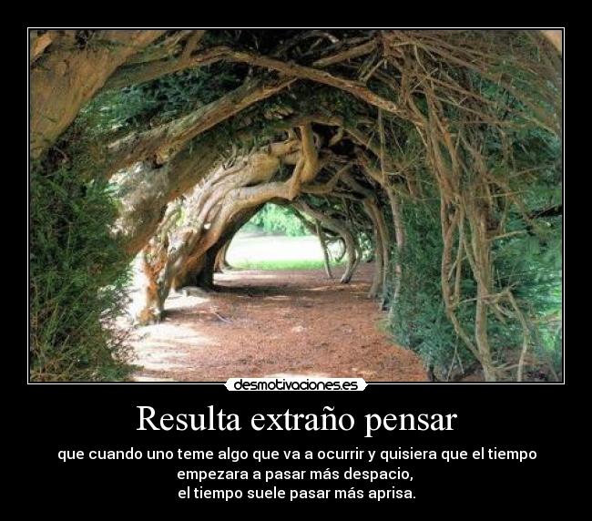 Resulta extraño pensar - 