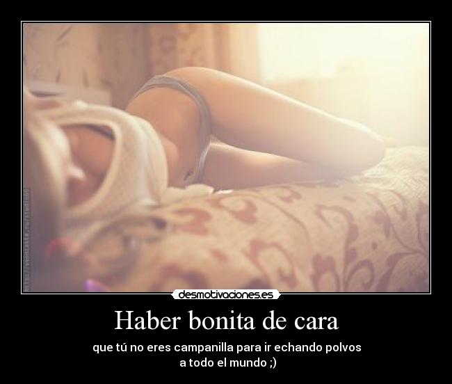 Haber bonita de cara - 