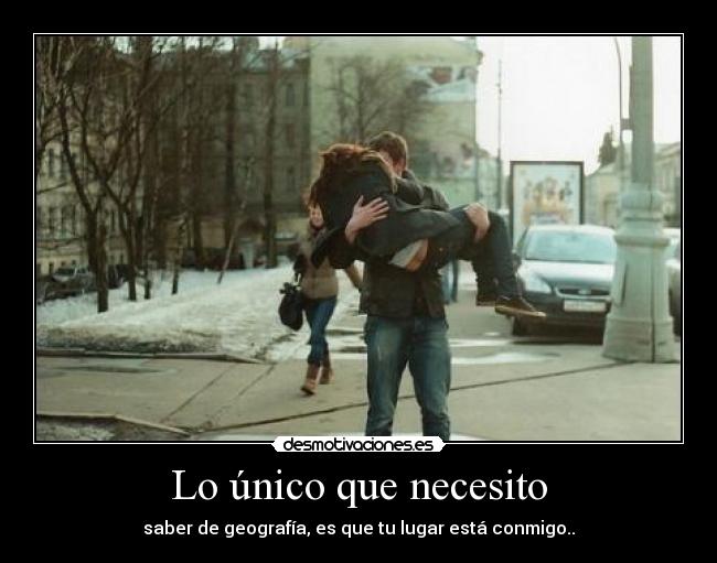 Lo único que necesito -
