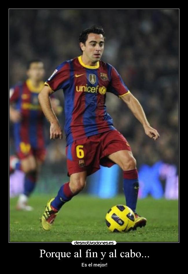 Porque al fin y al cabo... - Es el mejor!