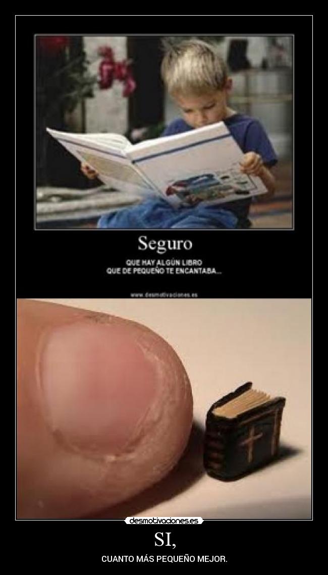 carteles pequeno encanta anda que mentira desmotivaciones