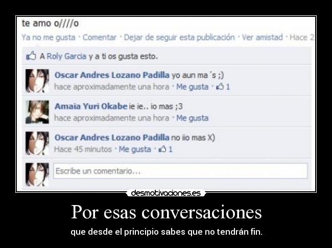 carteles conversaciones principio saber facebook amor desmotivaciones