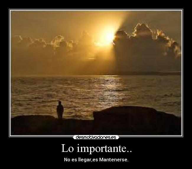 Lo importante.. - 