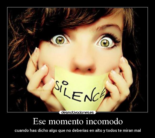 Ese momento incomodo - 