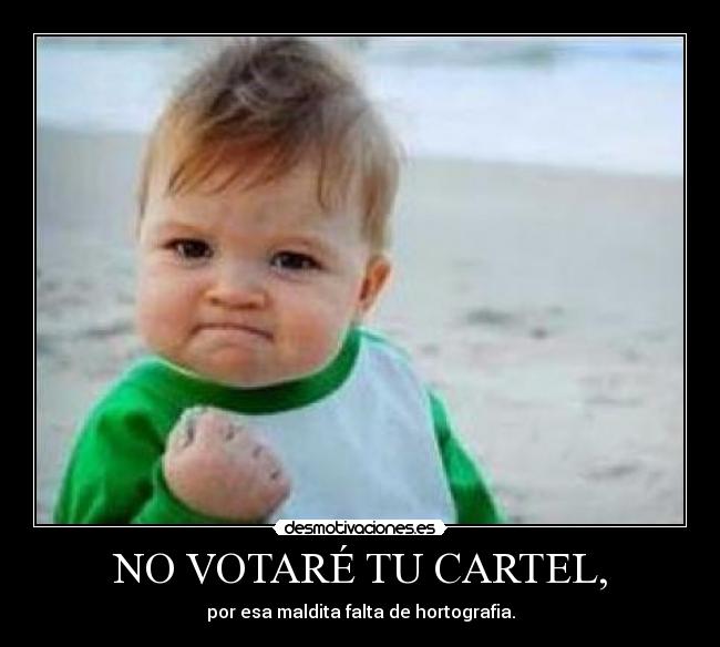NO VOTARÉ TU CARTEL, - 