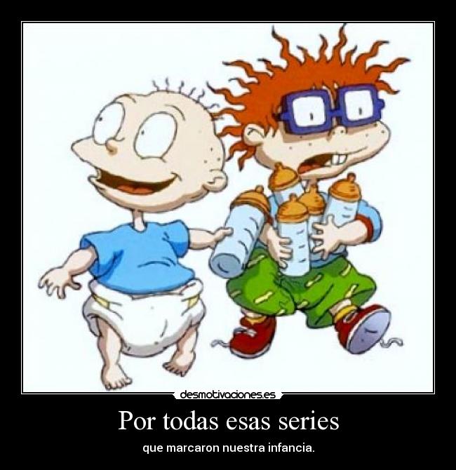 Por todas esas series - 