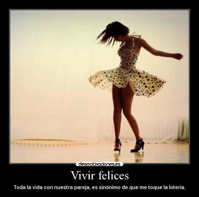 Vivir felices - 