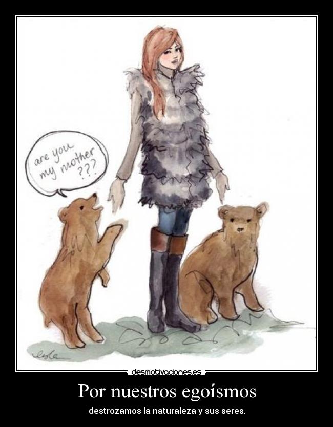 Por nuestros egoísmos - 