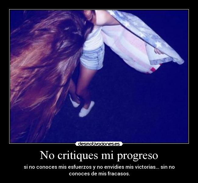 No critiques mi progreso -