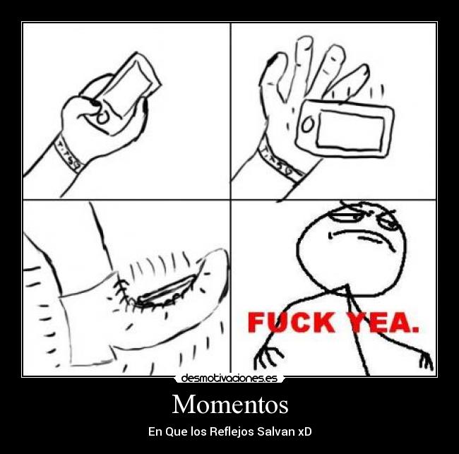 Momentos - En Que los Reflejos Salvan xD